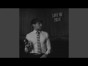 Love Me True