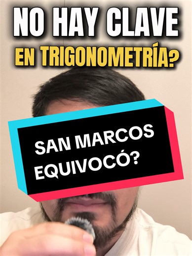 NO HAY CLAVE EN TRIGONOMETRÍA?????? #trigonometria #unmsm #examendeadmision2026 #maestrojuanoficial #aula20