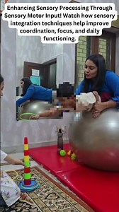 Sensory Integration with Sensory Motor Input | Enhancing Child Development