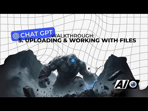 5. ChatGPT5 Uploading files Walkthrough
