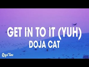 Doja Cat - Get Into It (Yuh) (Lyrics)