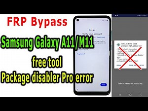 Frp Bypass Samsung Galaxy A11/M11 Android 10/11/12 with free tool, Package disabler pro not working