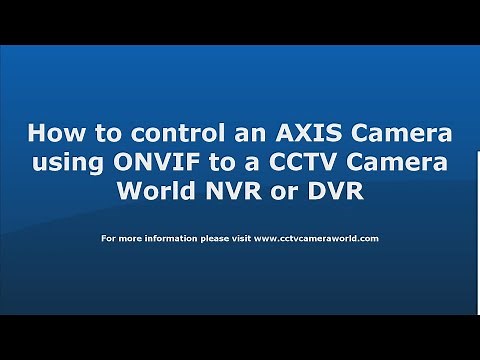 How to add AXIS IP Cameras as ONVIF Cameras