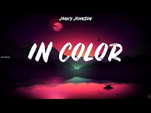 Jamey Johnson ~ In Color # lyrics