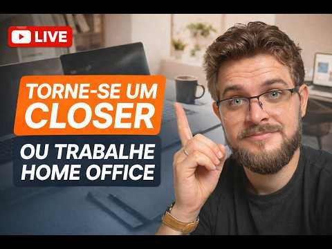 “Essa profissão pode mudar sua vida (Closer + Home Office) ganhe ate 15 mil no mês