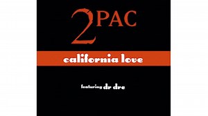 Anatomy of a hit: 2Pac featuring Dr Dre - California Love