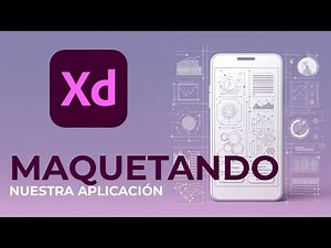 Prototipado de Apps con Adobe XD: Guía Completa