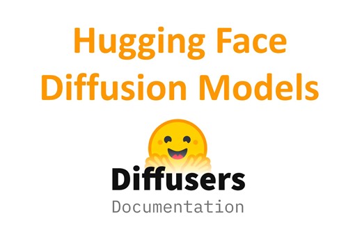 Hugging Face Diffusion 官方教程 中英字幕版