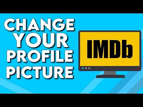 How To Add Or Change Your Profile Picture on Your Account on IMDb on PC