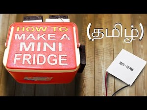 [தமிழ்] - How to make an IoT Enabled Mini Fridge? - Part 1 (Theory)