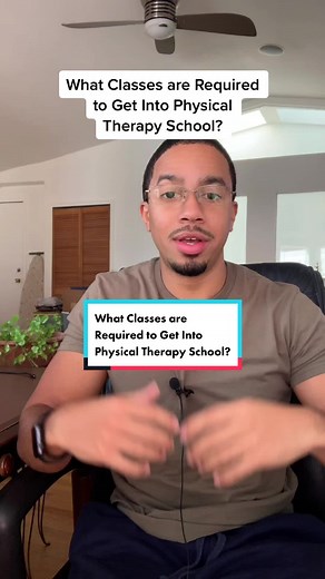Essential Classes for Physical Therapy School Admission