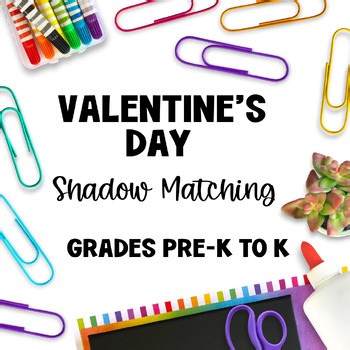 Valentine’s Day Shadow Matching Activity | Cut & Paste Shape Match