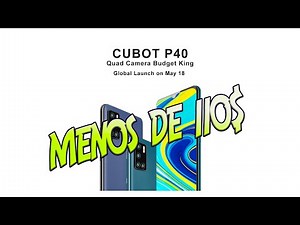 CUBOT P40. 4 /128 y NFC por menos de 100€. Especificaciones