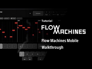 Flow Machines Mobile Walkthrough | Flow Machines (English)