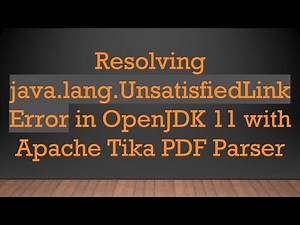 Resolving java.lang.UnsatisfiedLinkError in OpenJDK 11 with Apache Tika PDF Parser