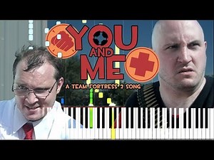 YOU AND ME: A Team Fortress 2 Song - Random Encounters [Synthesia Piano Tutorial]