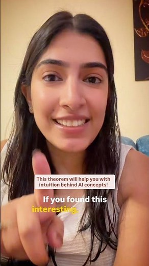 This theorem will help you with intuition behind AI concepts!