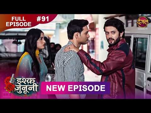 ISHQ JUNOONI | Full Episode 91 | 11 May 2026 | Full HD #Newepisode | Dangal TV