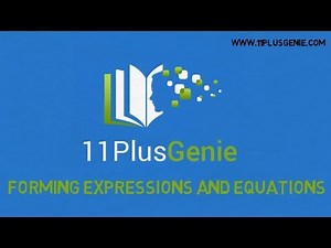 11 Plus Genie Maths - Forming expressions and equations