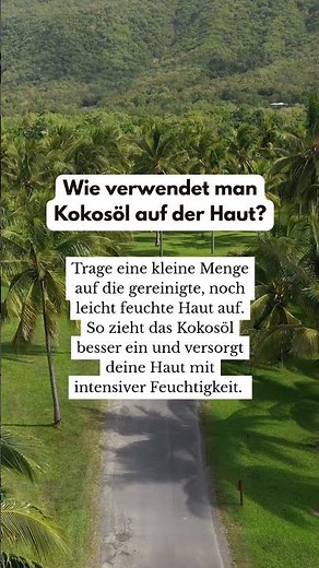 Wie verwendet man Kokosöl auf der Haut?