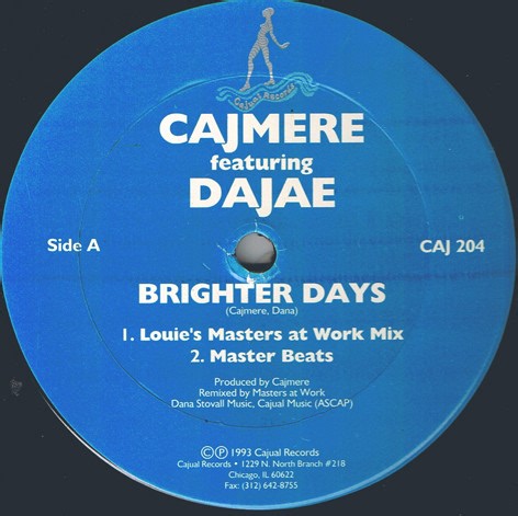 Cajmere Featuring Dajae - Brighter Days (Remixes)