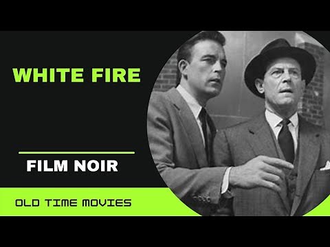 White Fire (1953) [FILM NOIR] [CRIME] [Scott Brady] 720p