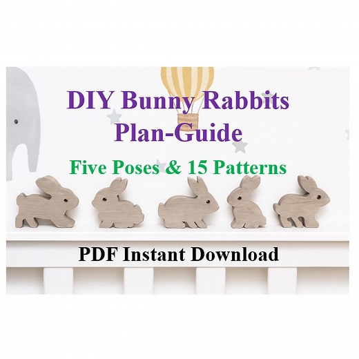 Delightful DIY Wooden Bunny Rabbits-5 Poses and 15 Patterns, PDF Instant Download Guide, Wooden Animals, Scroll Saw Patterns, Woodworking - Etsy