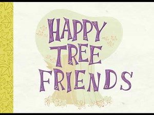 Happy Tree Friends Intro (1999-2008)