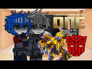 Transformers One React to Bayverse Autobots