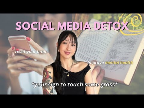How to Do a SOCIAL MEDIA DETOX (My 7 Day Plan)