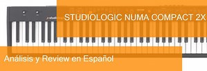 Piano Digital Studiologic Numa Compact 2x Review Completa. ¿Buena Elección?