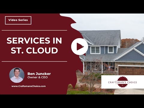St. Cloud Siding, Window, Door, and Exterior Remodeling Experts | Craftsman's Choice