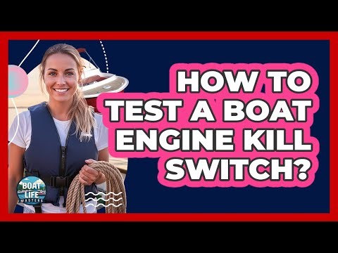 How To Test A Boat Engine Kill Switch?