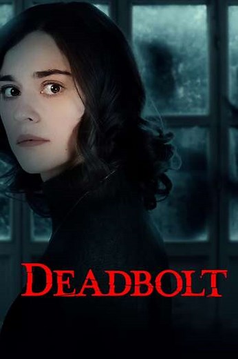 Deadbolt (2024): Where to Watch, Cast & Trailer