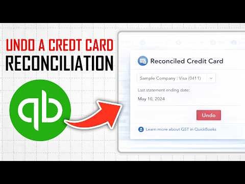 How To Undo a Credit Card Reconciliation In Quickbooks Online (Full Guide)