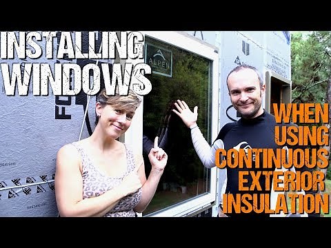How to Install Windows into Continuous Exterior Insulation
