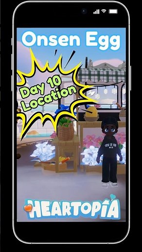 Day 10 Onsen Egg Location in Heartopia!