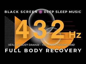 432 Hz - Full Body Recovery | Frequency Heals All Body Damage - Feel God's Healing Hand