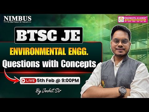 BTSC JE Environmental Engineering Live Classes | Questions with Concepts | BTSC JE Civil Engg. Class