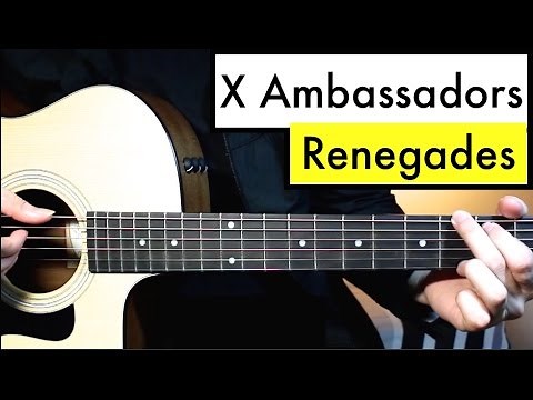 X Ambassadors - Renegades - Guitar Lesson (Guitar Tutorial) Easy Chord Lesson