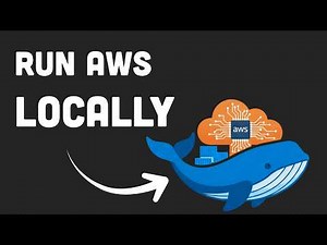 Run AWS Locally with Docker (LocalStack)
