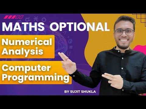 Lec 32: Mathematical Logic | Numerical Analysis & Computer Programming | UPSC Maths Optional Sujit