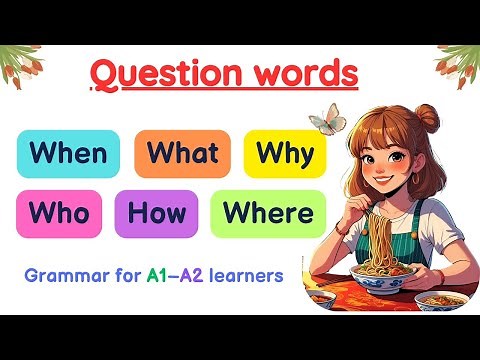Learn Wh- Questions 🧠 What, When, Where, Why, How, Who | English Grammar