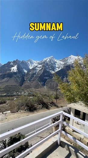 Sumnam – Hidden Paradise of Lahaul Valley | Hidden Paradise of Lahaul Valley