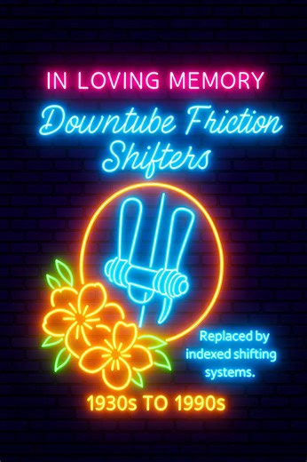 🕯️ IN LOVING MEMORY Downtube Friction Shifters 1930s – 1990s Once the rhythmic heartbeat of vintage road bikes, these mechanical marvels demanded precision, patience, and a cyclist’s intuition. Mounted low on the frame, they required riders to reach down mid-ride, feeling for the gear with muscle memory and mechanical grace. They offered no indexing, no clicks — just the subtle art of friction. A slight nudge too far, and the chain would chatter. Too little, and the climb would punish. But for 
