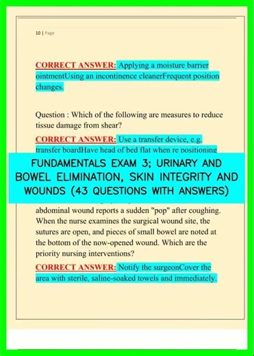 FUNDAMENTALS EXAM 3; URINARY AND BOWEL ELIMINATION, SKIN INTEGRITY AND WOUNDS 43 QUESTIONS WITH ANSW
