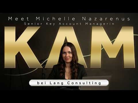 Meet Michelle Nazarenus – Senior Key Account Managerin bei Lang Consulting