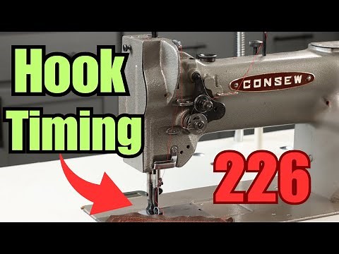 Consew 226 Hook Timing - Fix Your Industrial Sewing Machine in 8 Minutes
