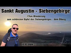 Sankt Augustin - Siebengebirge | 17km Wanderung zum schönsten Gipfel des Siebengebirges - dem Ölberg