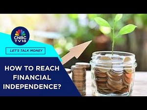 Journey To Financial Freedom: What Are The Basic Principles For Financial Health | CNBC TV18